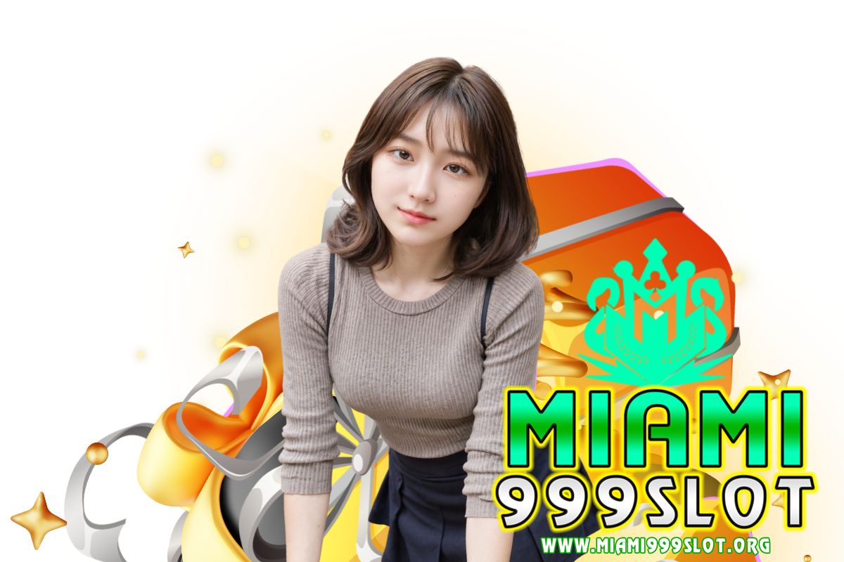 miami999 slot สล็อต